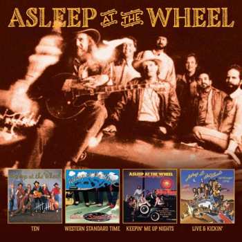 Album Asleep At The Wheel: Ten/Live & Kickin'/Western Standard Time/Keepin' Me Up Nights