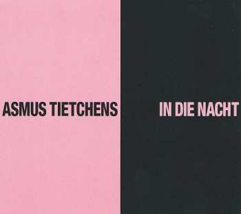 CD Asmus Tietchens: In Die Nacht DIGI 327154