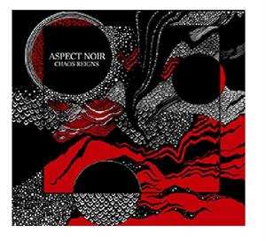 Album Aspect Noir: Chaos Reigns