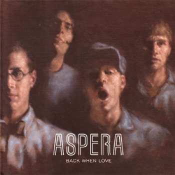 Album Aspera: Back When Love