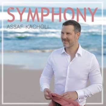 Album Assaf Kacholi: Symphony