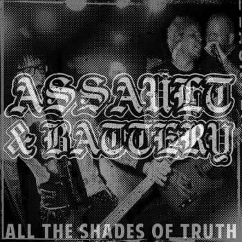 Album Assault & Battery: All The Shades Of Truth