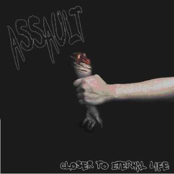 Album Assault: Closer To Eternal Life