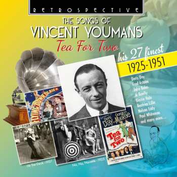 Album Astaire, Fred/bowlly, Al/day, Doris/eddy, Nelson/harris, Marion/whiteman, Paul: The Songs Of Vincent Youmans: Tea For Two