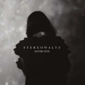 Album Astari Nite: Stereo Waltz