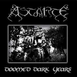 LP Astarte: Doomed Dark Years 363551