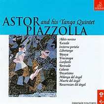 CD Astor Piazzolla: Astor Piazzolla and His Tango Quintet 428569