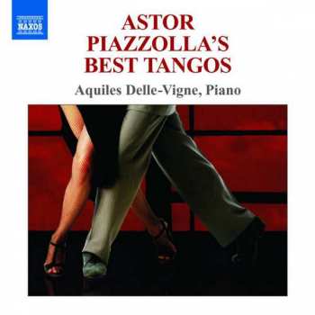 Astor Piazzolla: Astor Piazzolla's Best Tangos