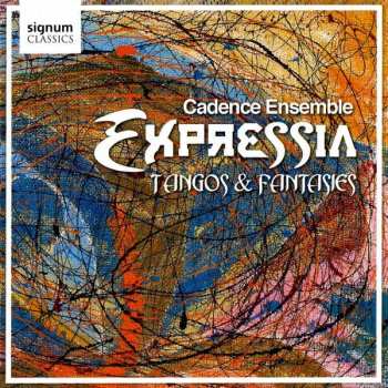 Album Astor Piazzolla: Cadence Ensemble - Expressia