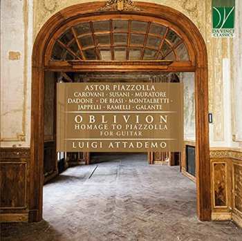 Album Astor Piazzolla: Oblivion (Homage To Piazzolla For Guitar)