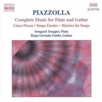 Astor Piazzolla: Complete Music For Flute And Guitar