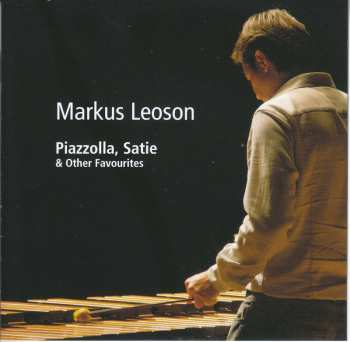 Album Astor Piazzolla: Markus Leoson - Piazzolla, Satie & Other Favourites