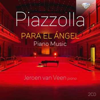 Album Astor Piazzolla: Para El Ángel (Piano Music)