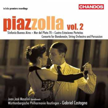 Album Astor Piazzolla: Piazzolla Vol. 2 (Sinfonía Buenos Aires / Mar Del Plata 70 / Cuatro Estaciones Porteñas / Concerto For Bandoneón, String Orchestra And Percussion)