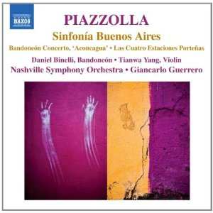 Album Astor Piazzolla: Sinfonía Buenos Aires • Bandoneón Concerto, 'Aconcagua' • Las Cuatro Estaciones Porteñas