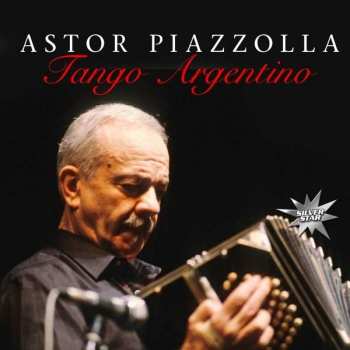Album Astor Piazzolla: Tango Argentino