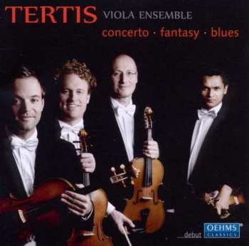 CD Tertis Viola Ensemble: Concerto • Fantasy • Blues 438932