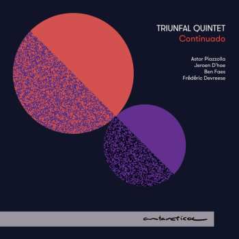 Album Astor Piazzolla: Triunfal Quintet - Continuado