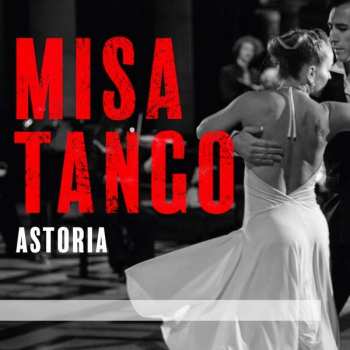 Album Astoria: Misa A Buenos Aires