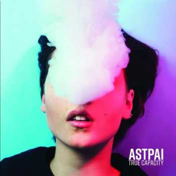 Album Astpai: True Capacity