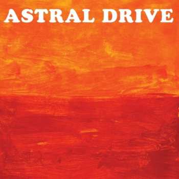 Album Astral Drive: Orange