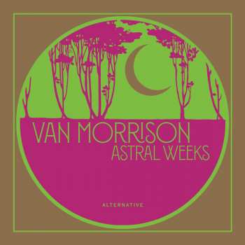 Album Van Morrison: Astral Weeks (Alternative)