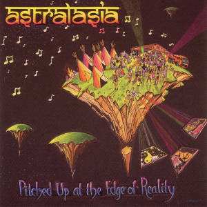 CD Astralasia: Pitched Up At The Edge Of Reality 262685