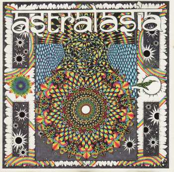 Album Astralasia: The Politics Of Ecstasy