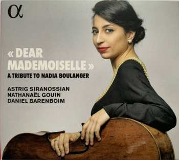 Album Astrig Siranossian: « Dear Mademoiselle » (A Tribute To Nadia Boulanger)