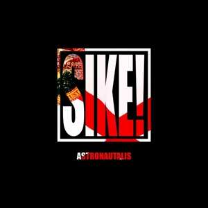 Album Astronautalis: Sike!