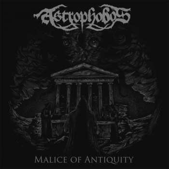 Album Astrophobos: Malice Of Antiquity