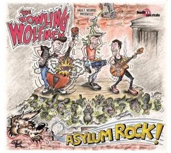 Album The Howling Wolfmen: Asylum Rock!