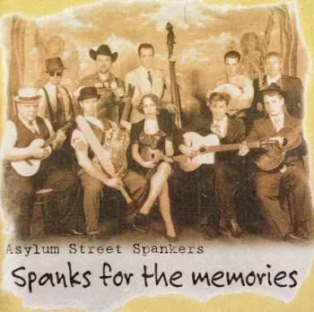 Asylum Street Spankers: Spanks For The Memories