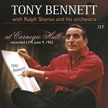 Album Tony Bennett: At Carnegie Hall Recorded Live June 9, 1962