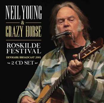 Album Neil Young: At Roskilde Festival