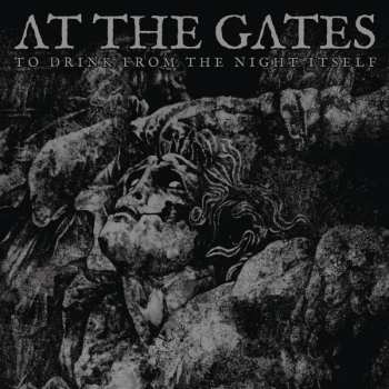 Album At The Gates: To Drink From The Night Itself