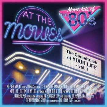 LP At The Movies: The Movie Hits Of The 80's (The Soundtrack Of Your Life - Vol. 1) LTD | CLR 384837