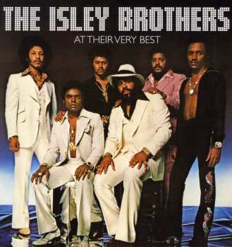 The Isley Brothers: At Their Very Best