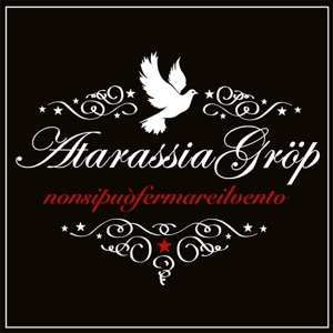 Album Atarassia Grop: Nonsipuofermareilvento