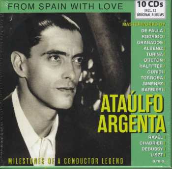 Album Ataúlfo Argenta: Ataulfo Argenta - Milestones Of A Conductor Legend