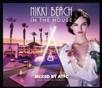2CD ATFC: Nikki Beach In The House 492682