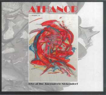 Album Athanor: Live At The Jazzgalerie Nickelsdorf 1978
