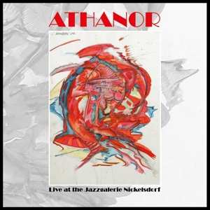 2LP Athanor: Live At The Jazzgalerie Nickelsdorf 1978 LTD 532133