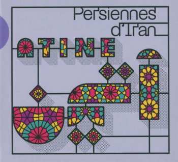 Album Atine: Persienne D'iran