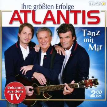 Album Atlantis: Tanz Mit Mir - Ihre Größten Erfolge