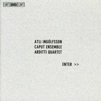 Album Atli Ingólfsson: Enter >>