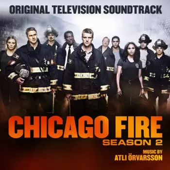 Chicago Fire: Season 2 (Original Television Soundtrack)