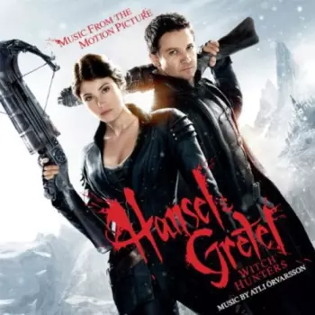 Hansel & Gretel: Witch Hunters (Music From The Motion Picture)