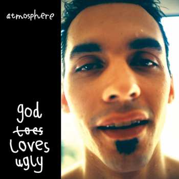 Album Atmosphere: God Loves Ugly