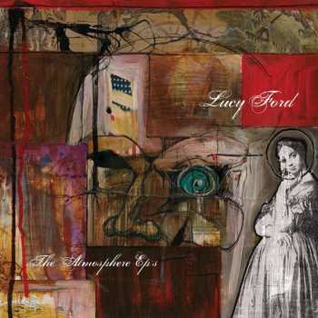 Album Atmosphere: Lucy Ford, The Atmosphere EP's